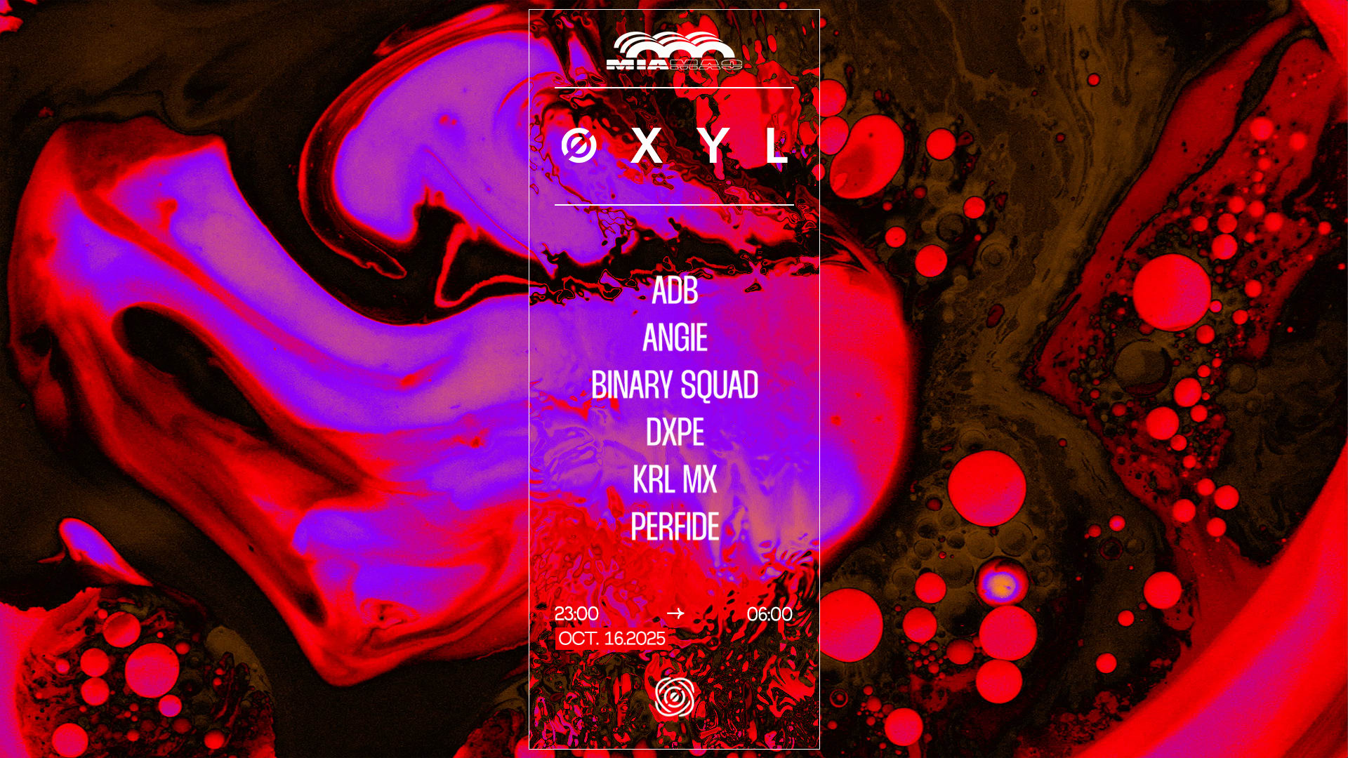 Øxyl : Krl MX, Dxpe, Binary Squad, Angie, Adb & Perfide