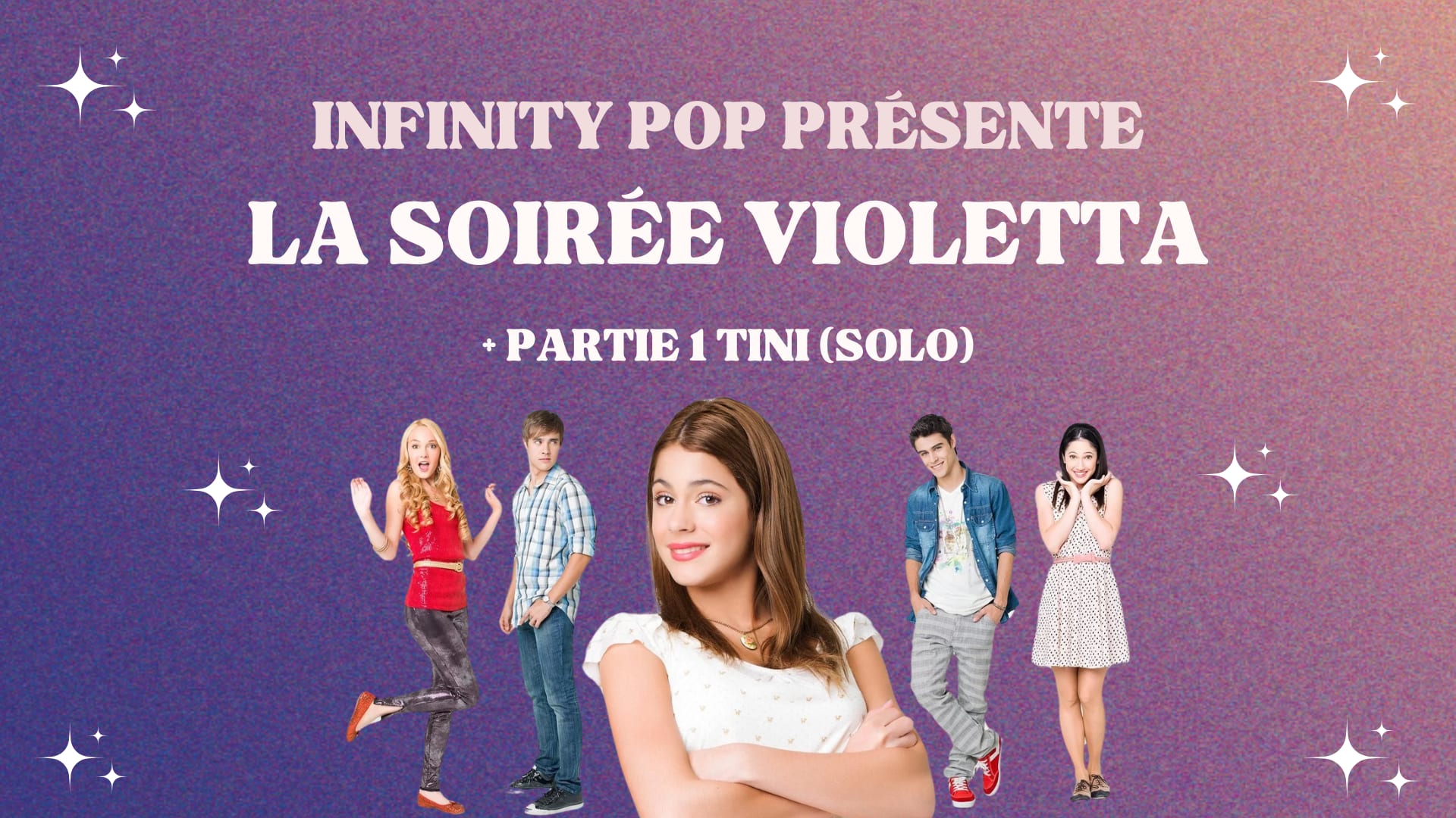 Infinity Pop - The Violetta Tini Night - Paris
