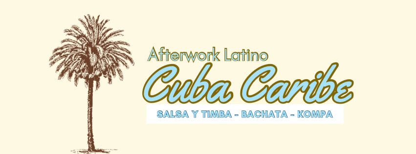 Cuba Carïbe - Afterwork Latino #2