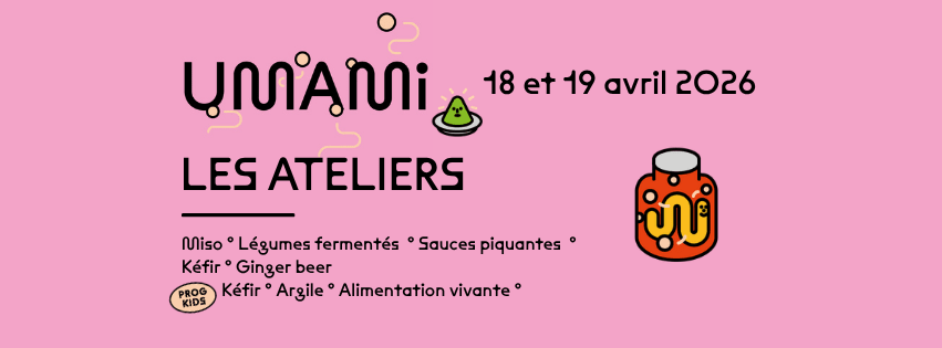 Les Ateliers - Umami 2026 - 18&19 Avril
