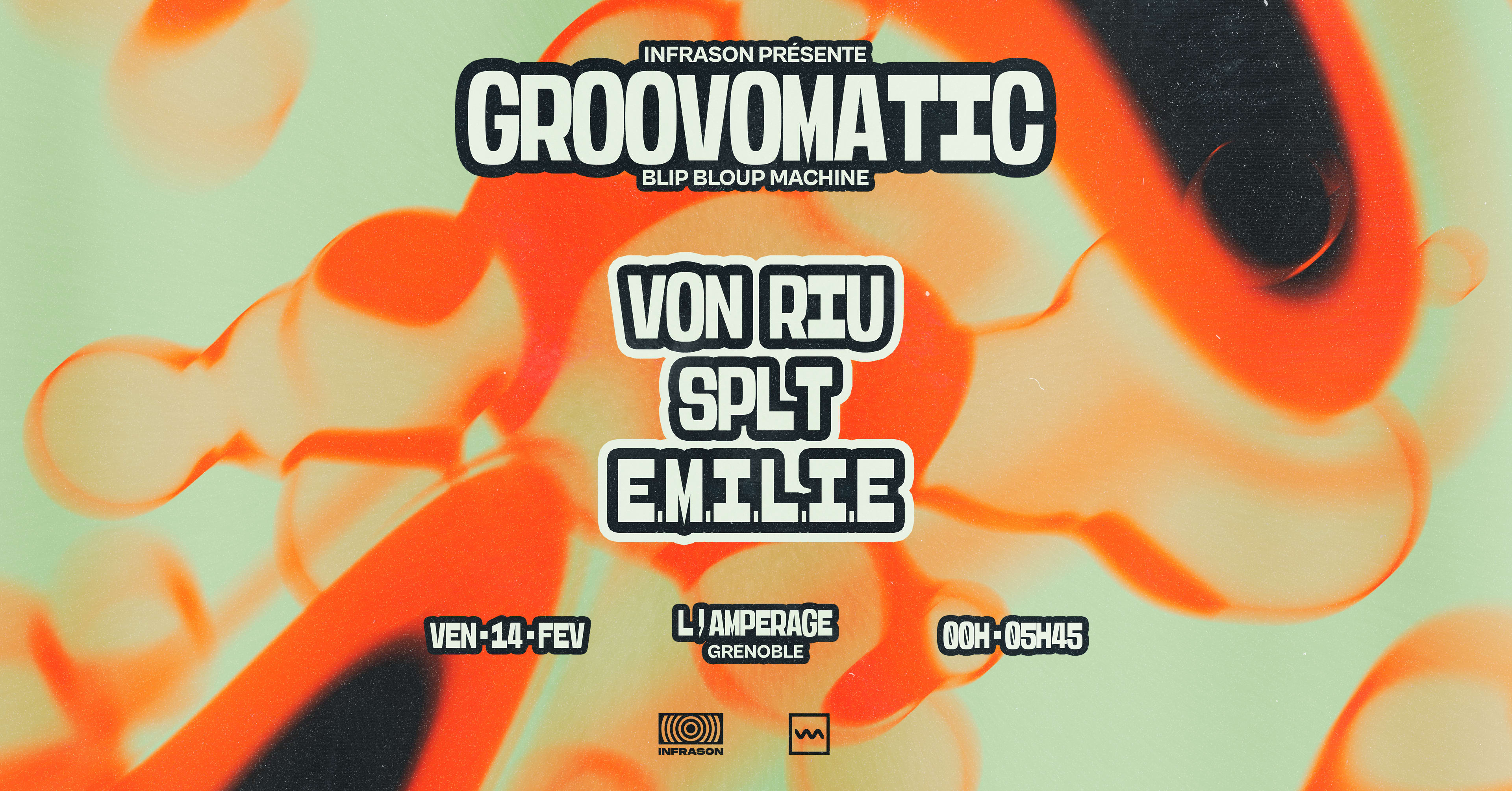Infrason | Groovomatic : Von Riu - E.M.I.L.I.E - Splt