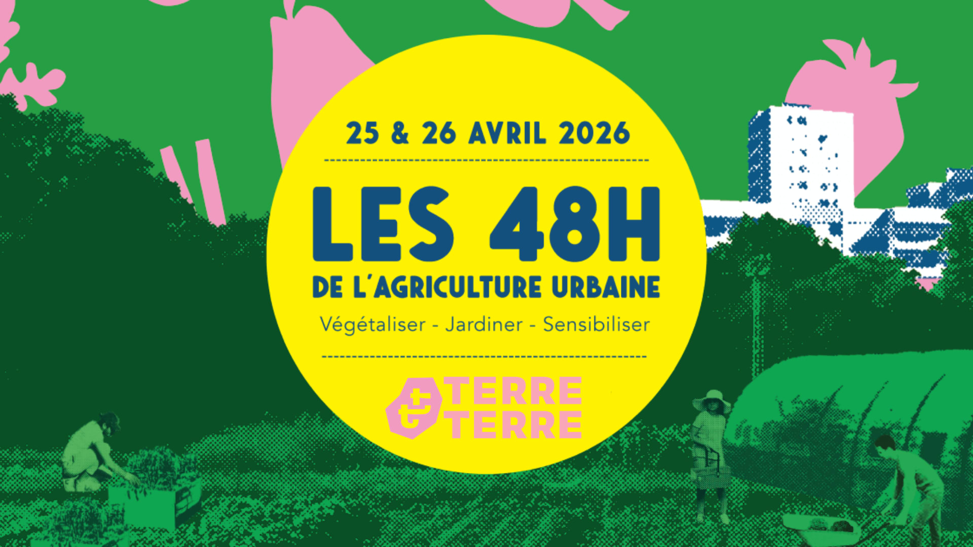 48h De L'agriculture Urbaine À Terre Terre