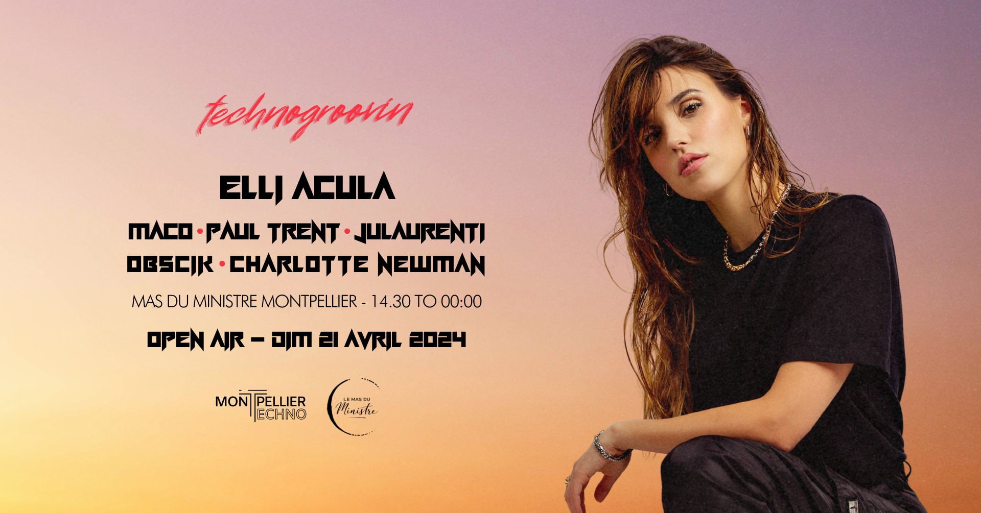 Technogroovin - Guest Elli Acula - Open Air Mas Du Ministre