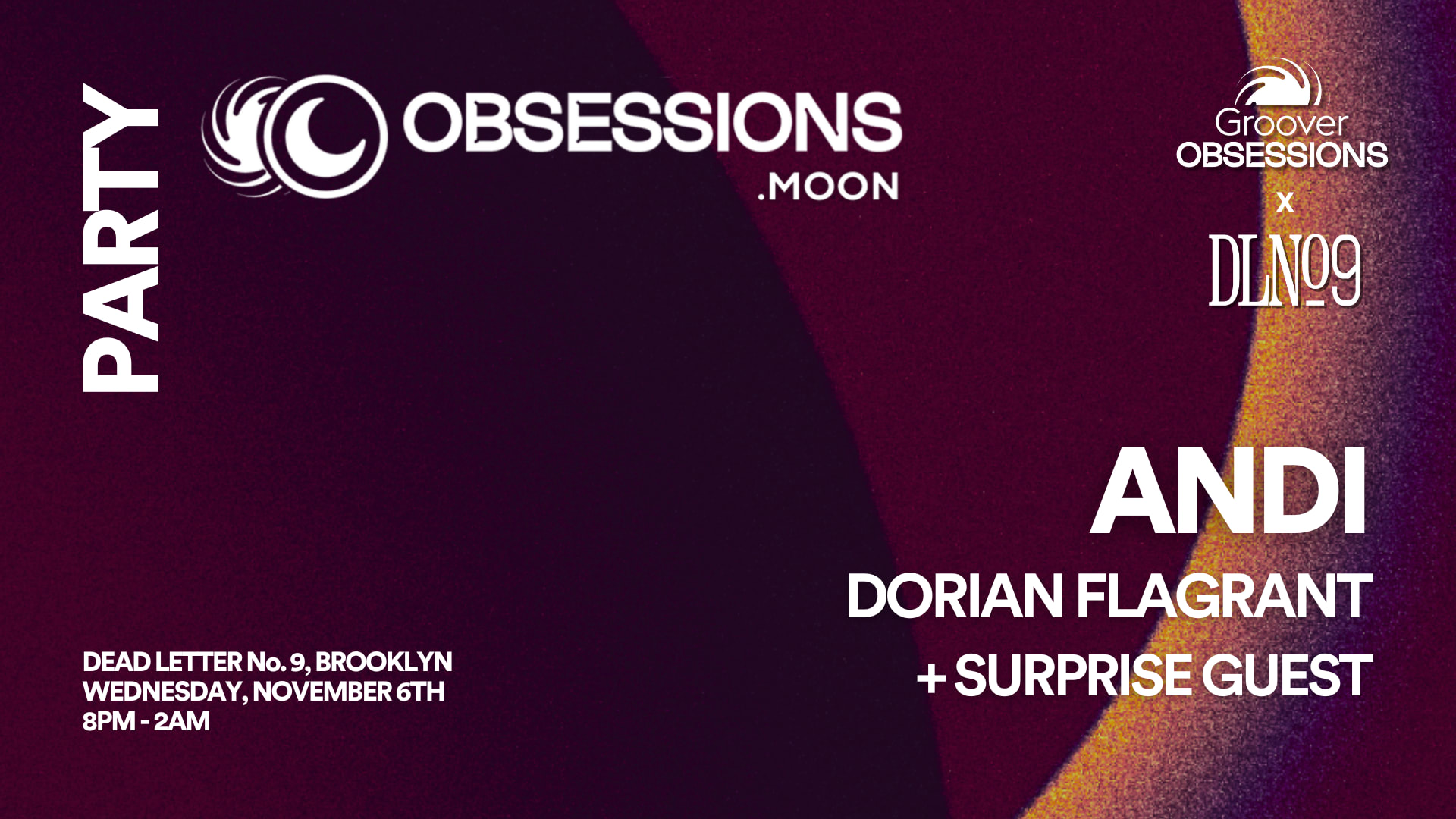 Obsessions.Moon Party W/ Andi @ Dead Letter No. 9, Brooklyn