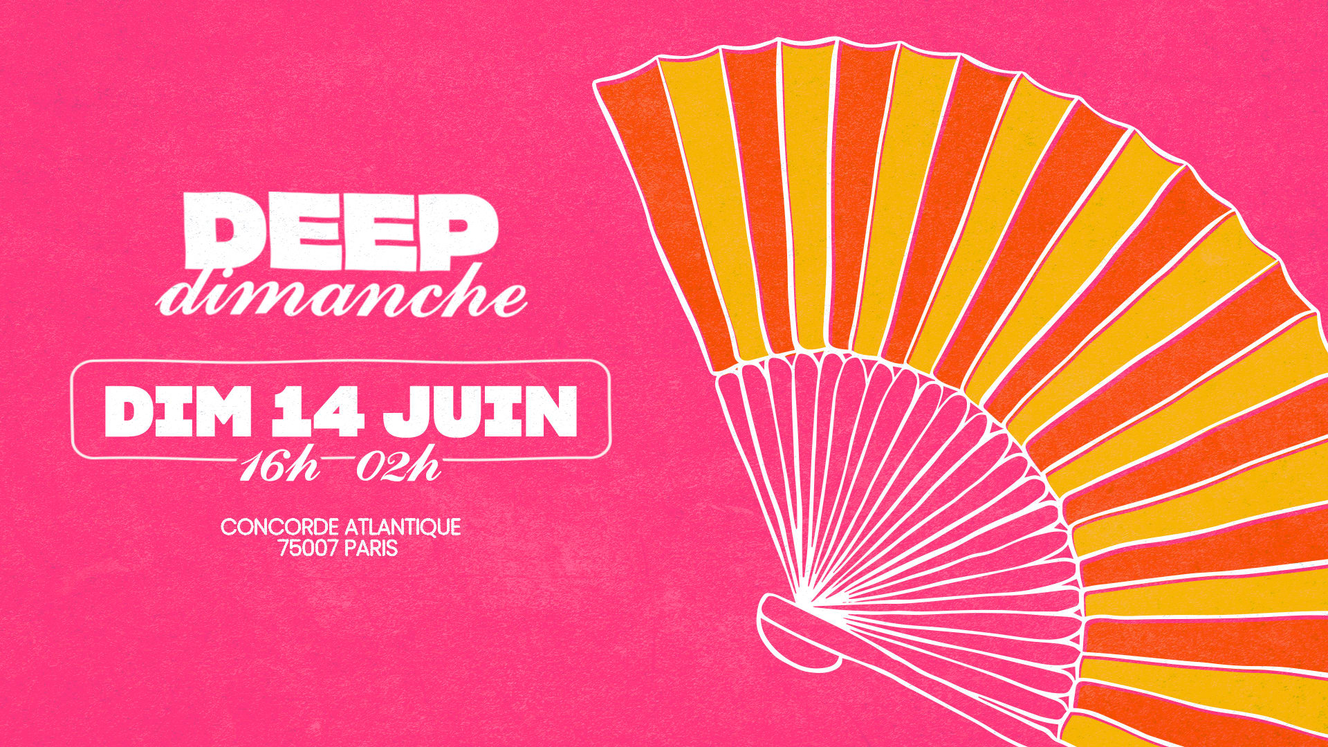 Deep Dimanche | 14 Juin @Concorde Atlantique