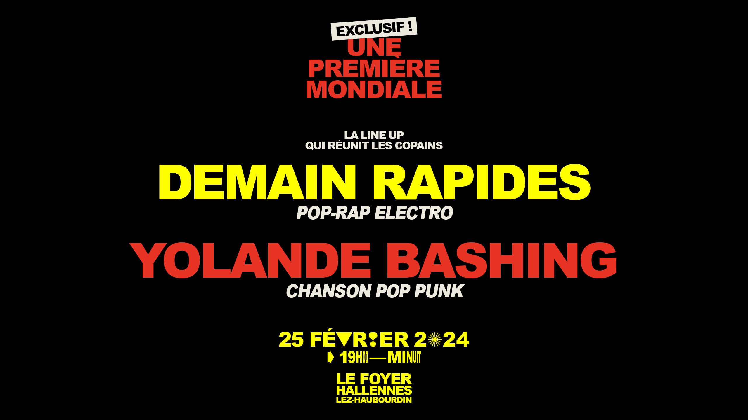 Yolande Bashing + Demain Rapides - Week End De Cloture