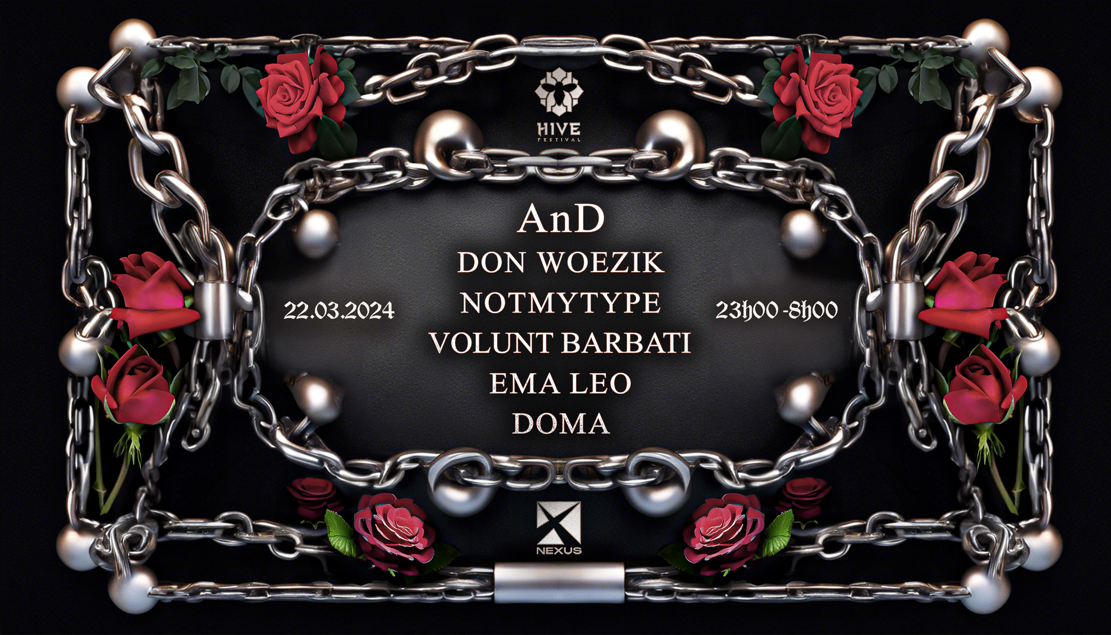 Nexus X Hive : And | Don Woezik | Notmytype | Ema Leo & More
