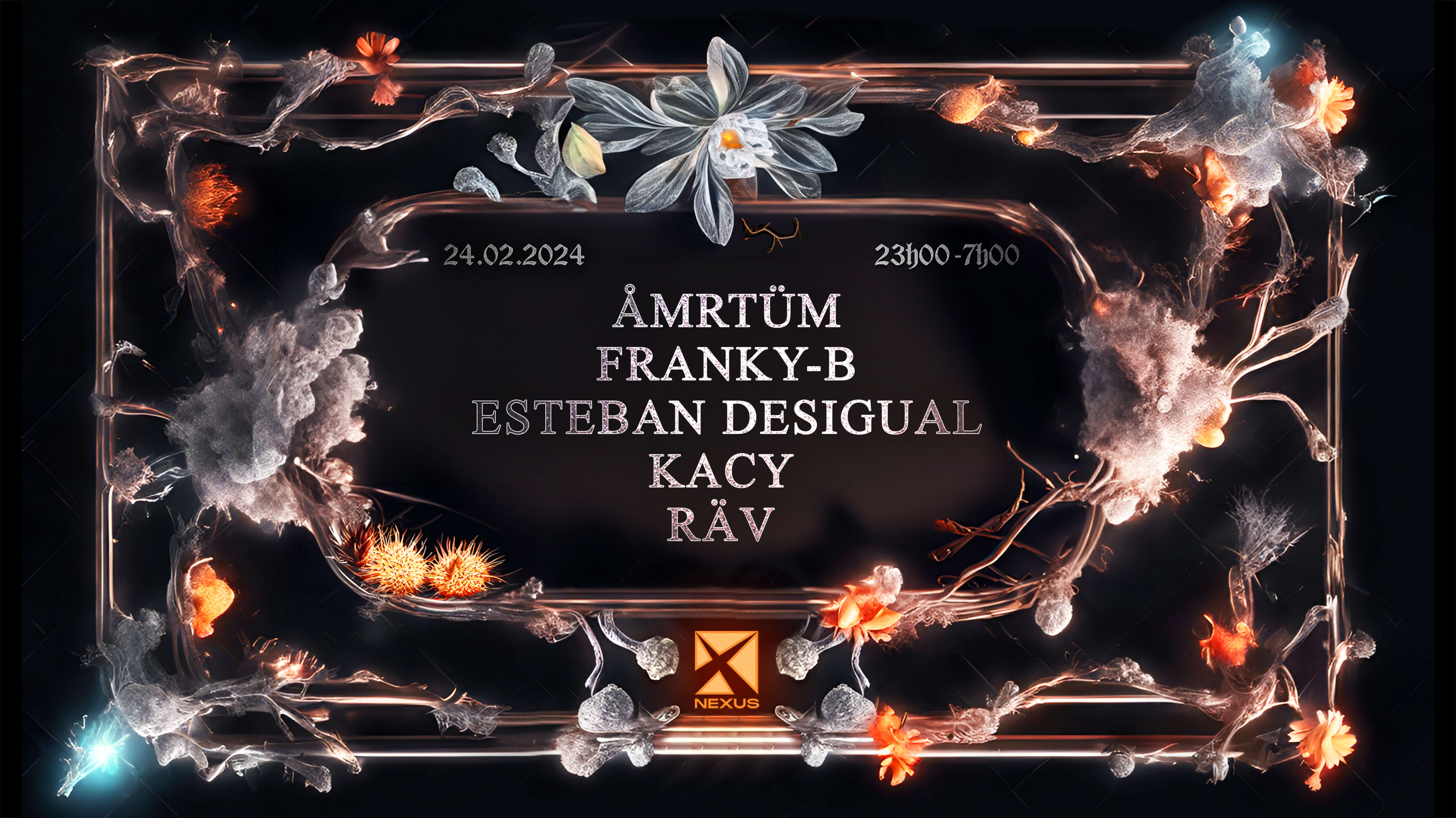 Nexus : Åmrtüm | Franky-B | Esteban Desigual | Kacy & More