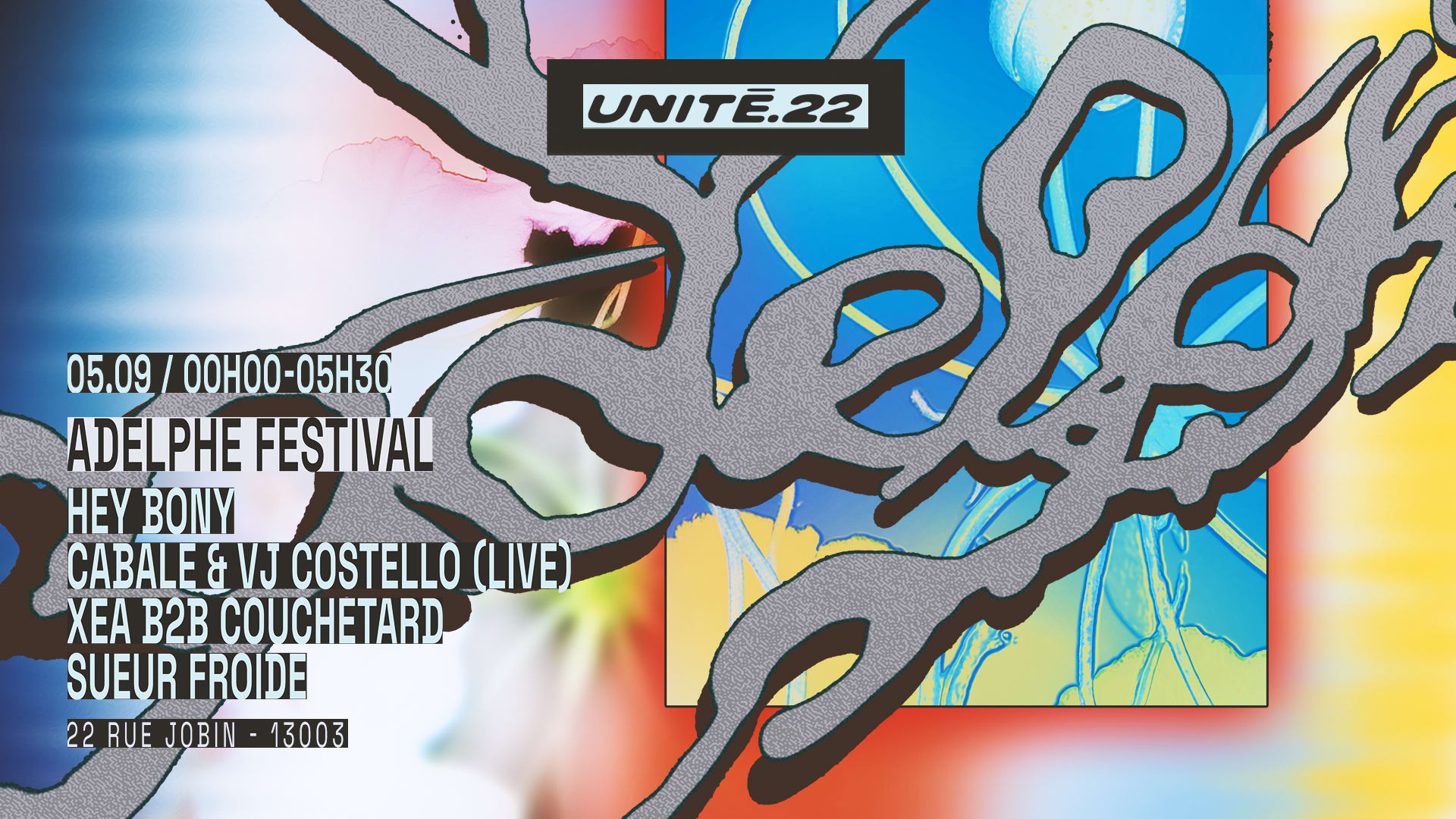 U.22 X Adelphe Festival : Hey Bony, Cabale (Live Av) & More