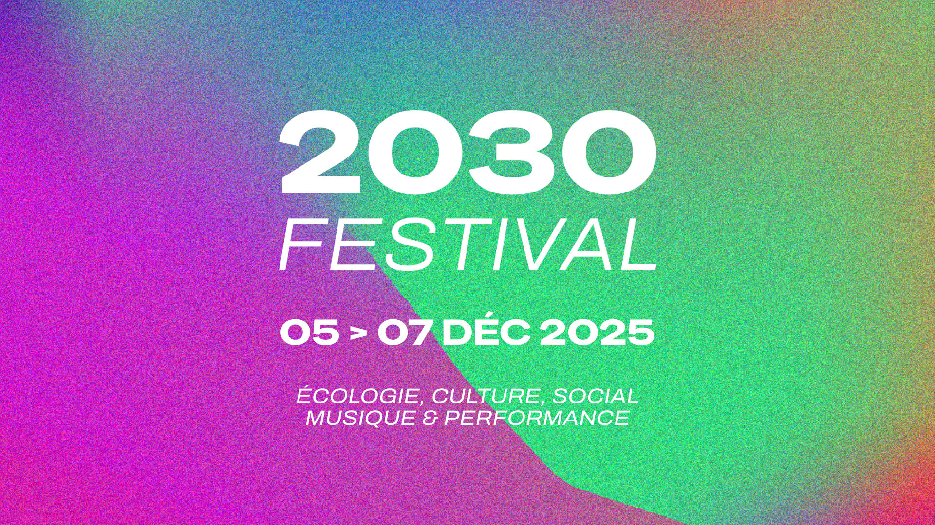 2030 Festival | Montpellier | 3ème Édition