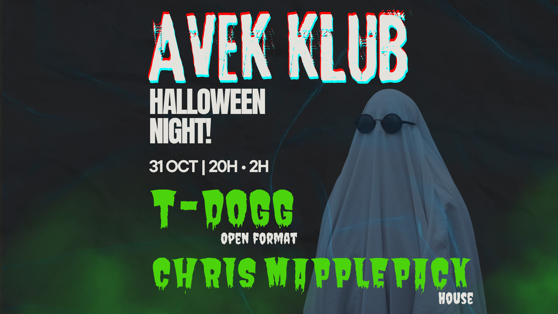 Avek Klub #2  Halloween Night!