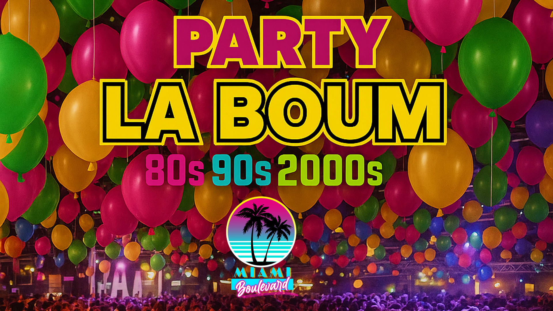 La Boum Party 80’ 90’ 2000’