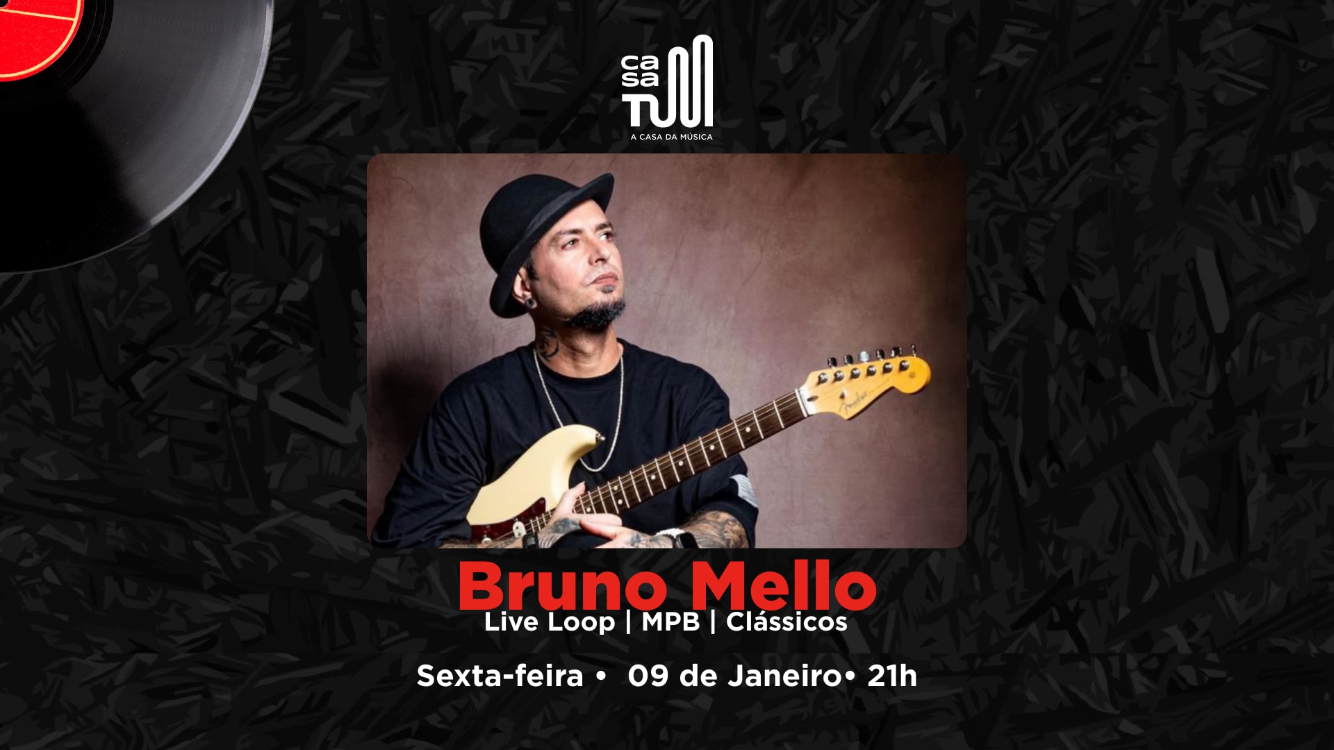 Casa Tum Apresenta: Bruno Mello