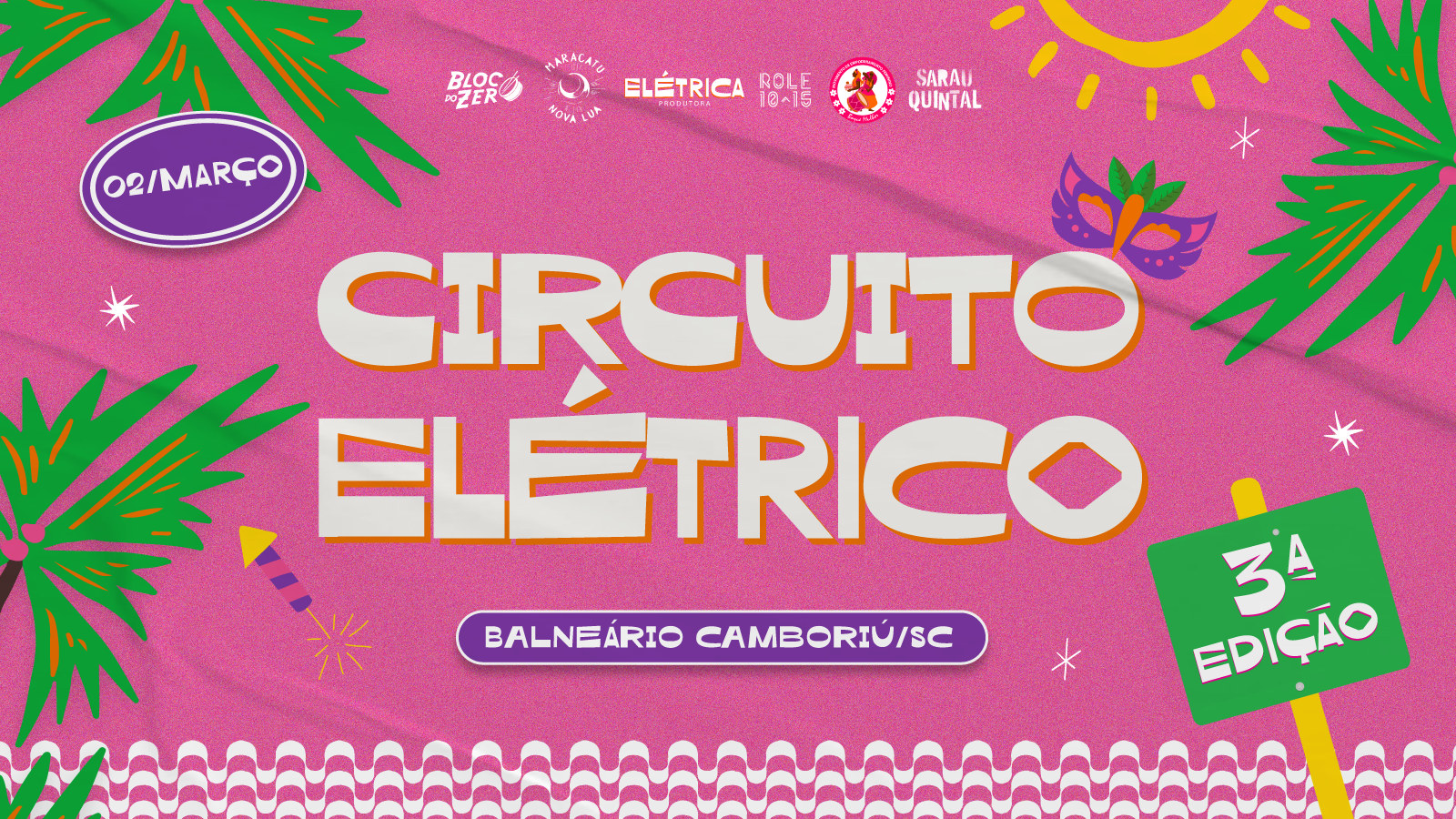 Circuito Elétrico 3a Edição - Carnaval Balneário Camboriú
