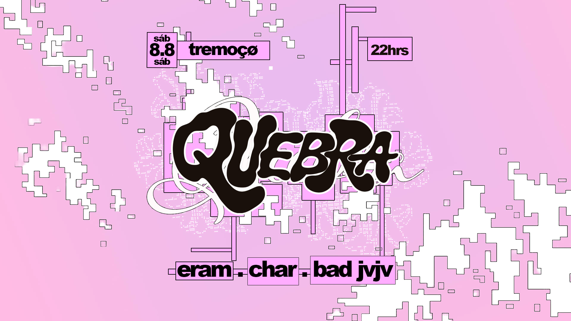 Quebra Quebra Convida Eram, Chär & Bad Jvjv