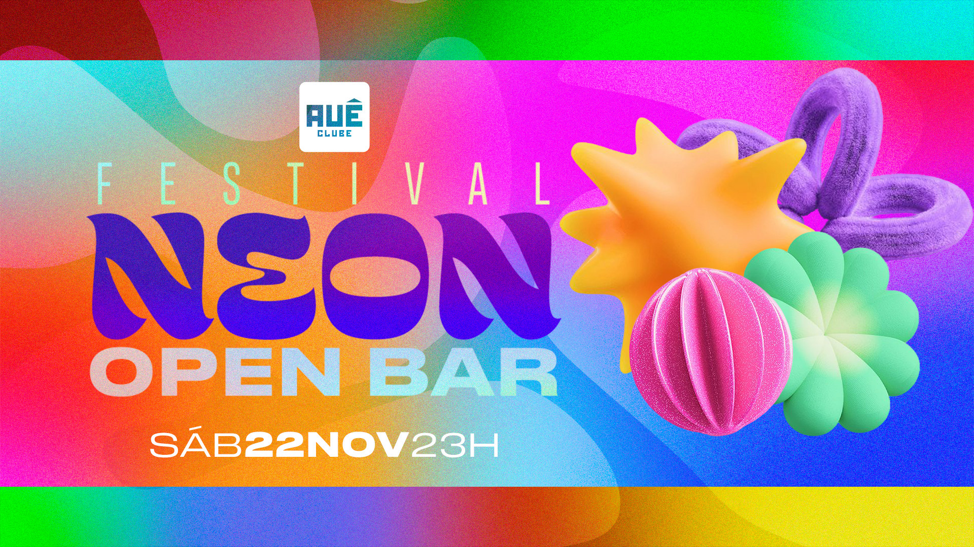 Festival Neon - Super Openbar | Sábado (22/11)
