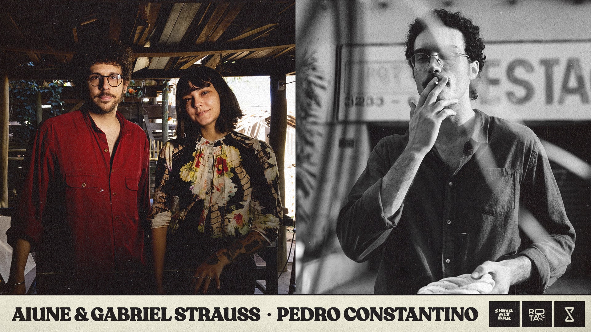 Shiva Apresenta Aiune & Gabriel Strauss E Pedro Constanino