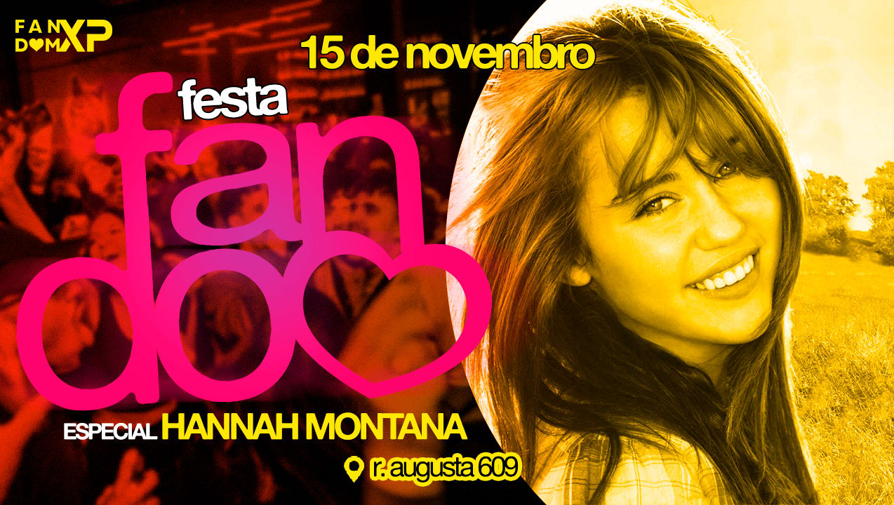 Festa Fandom: Especial Hannah Montana The Movie - 16 Anos