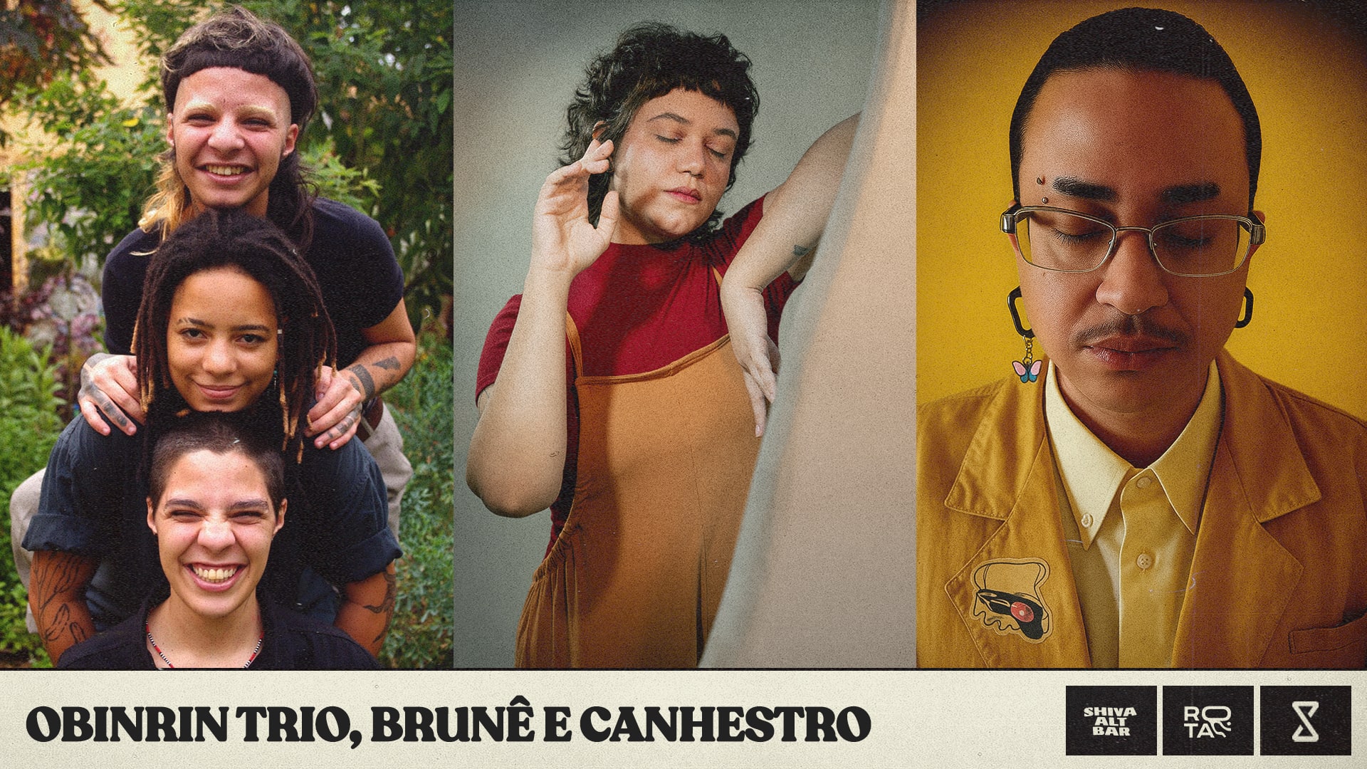 Shiva Apresenta Obinrin Trio, Brunê E Canhestro