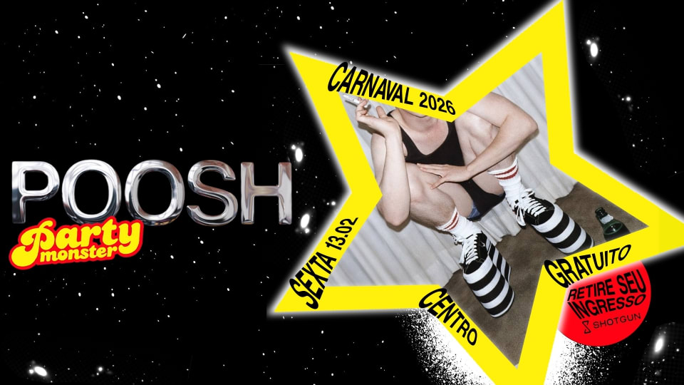 Poosh: Party Monster - Carnaval 2026