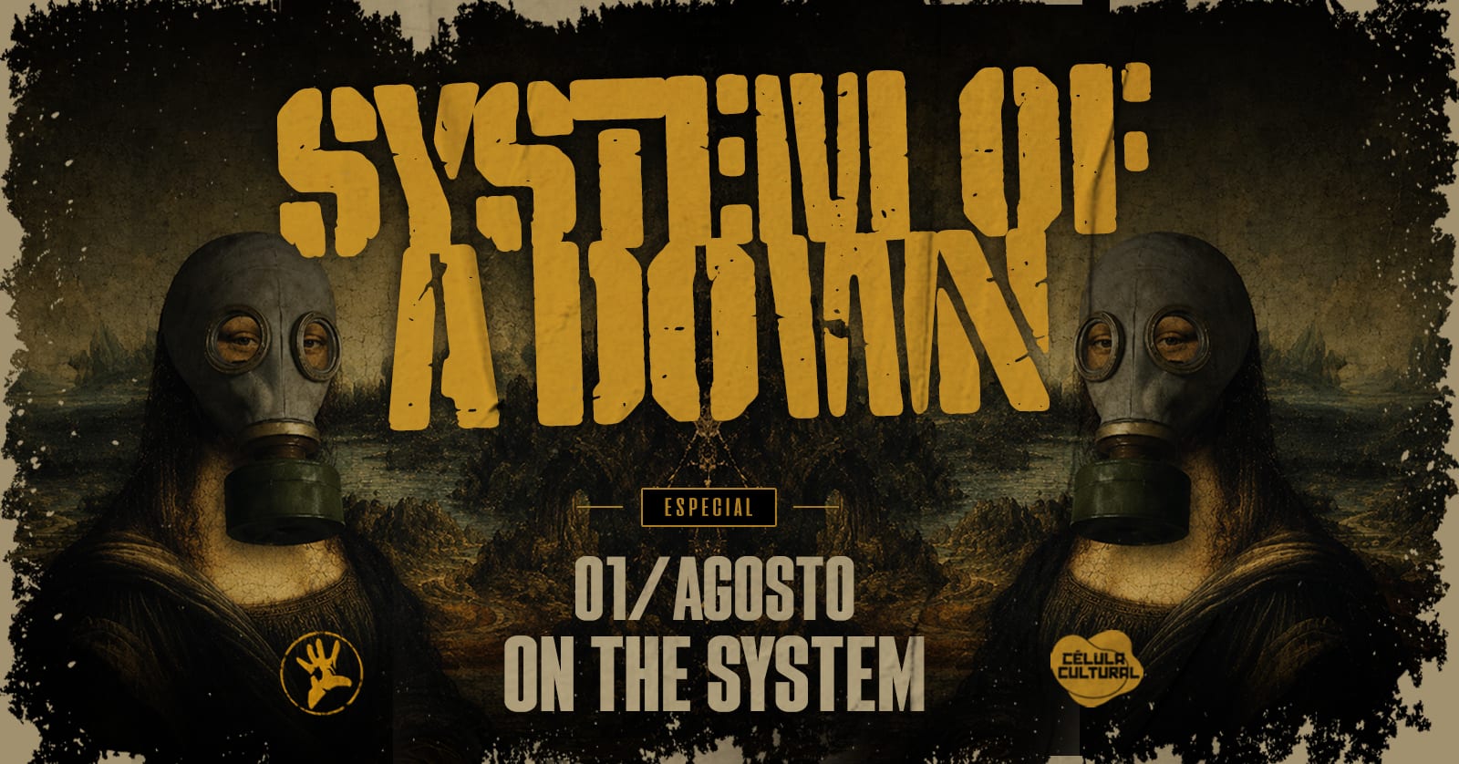 01/08(Sab) System Of A Down Por On The System
