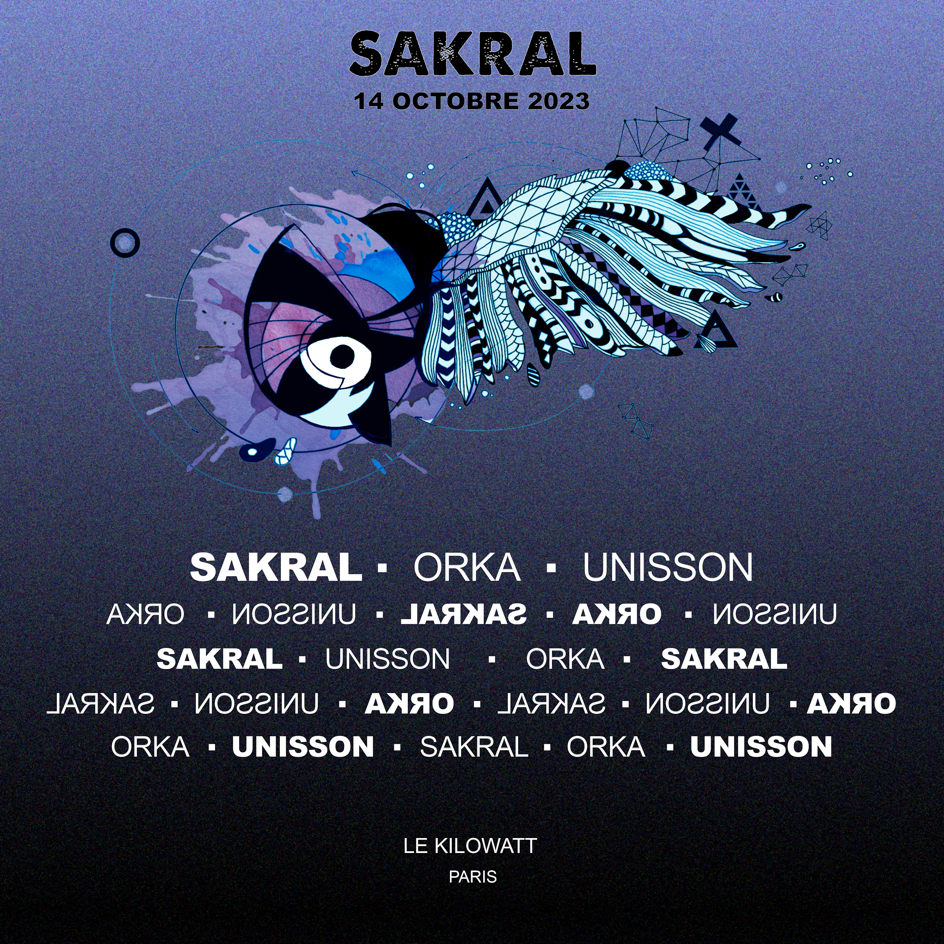 Sakral X Orka X Unisson