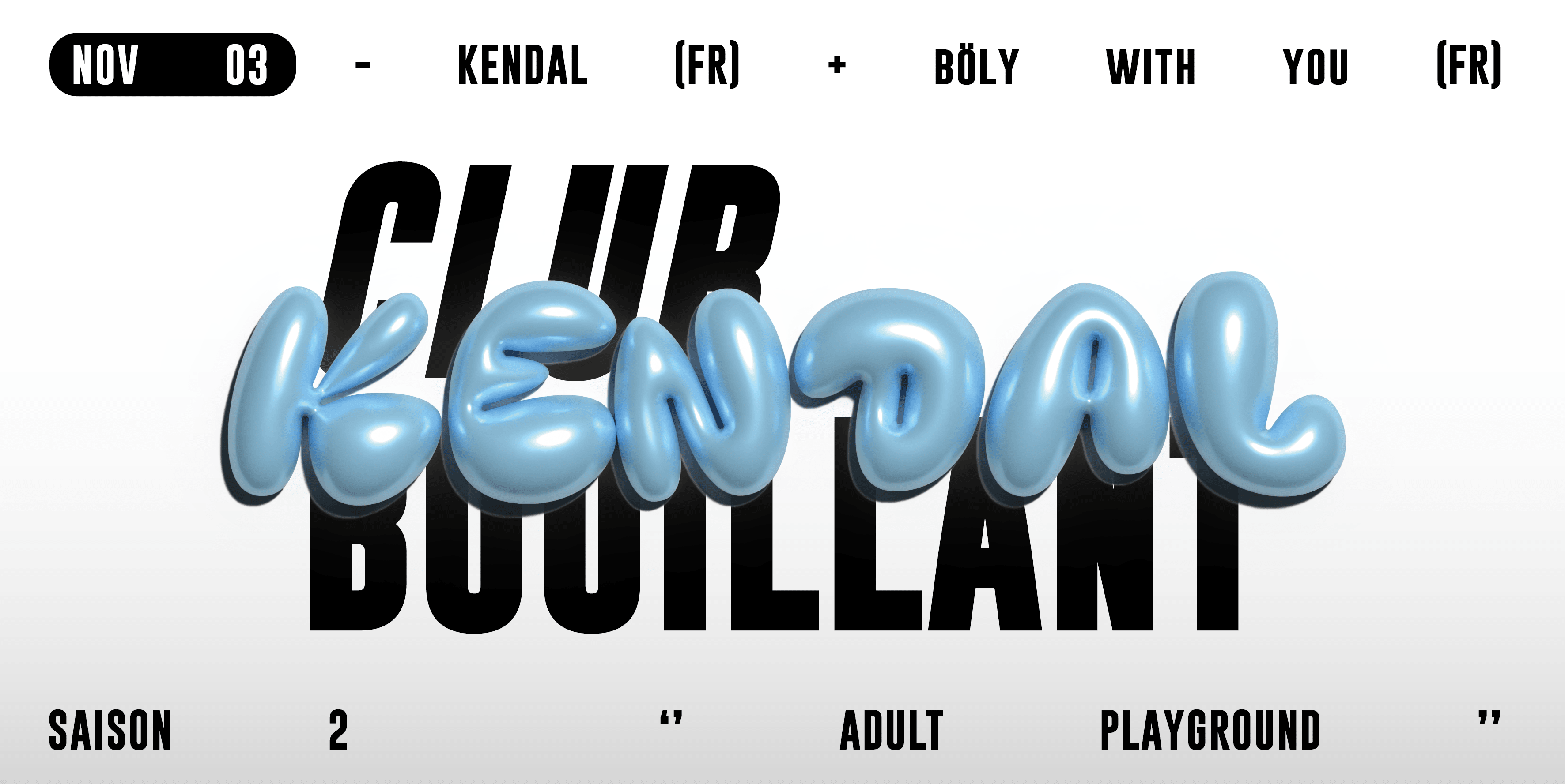 Club Bouillant - Kendal · Böly W/ You