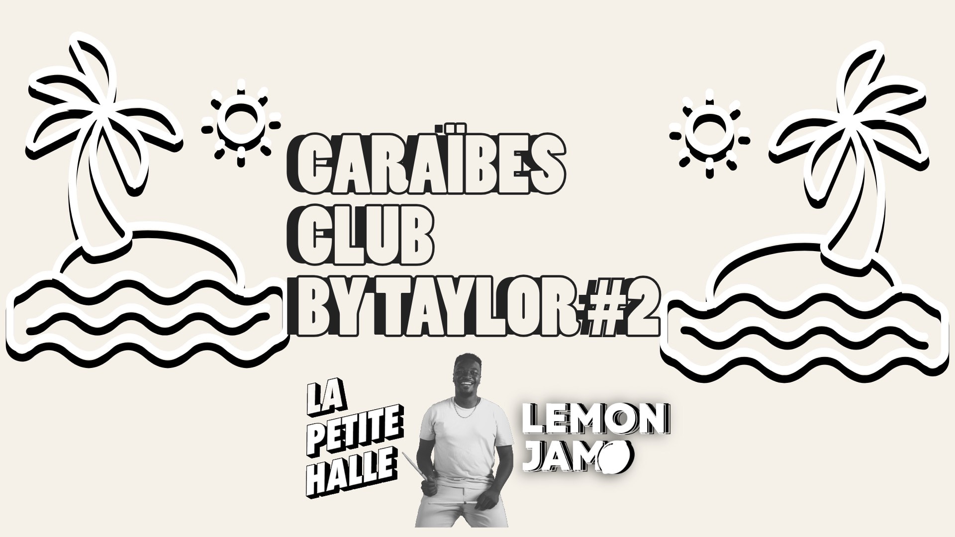 Caraïbes Club By Taylor #2 I 14.02.26