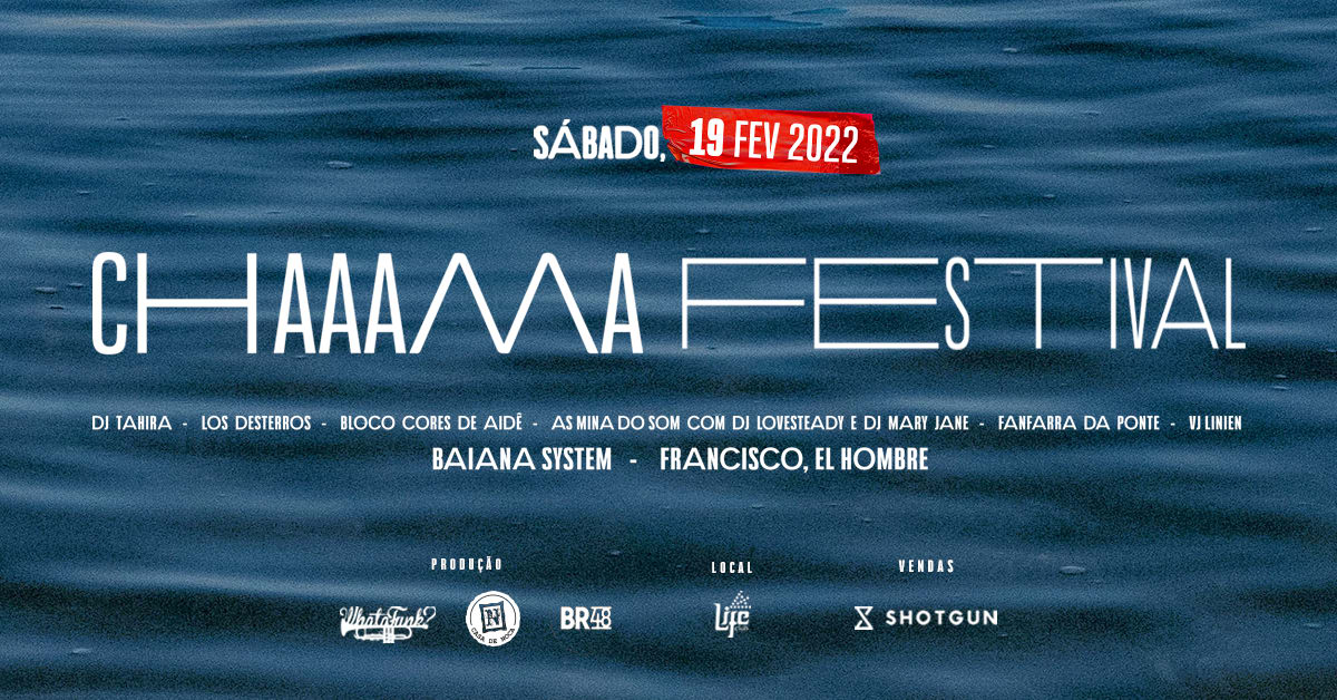 Baianasystem Em Floripa, Chaaama Apresenta