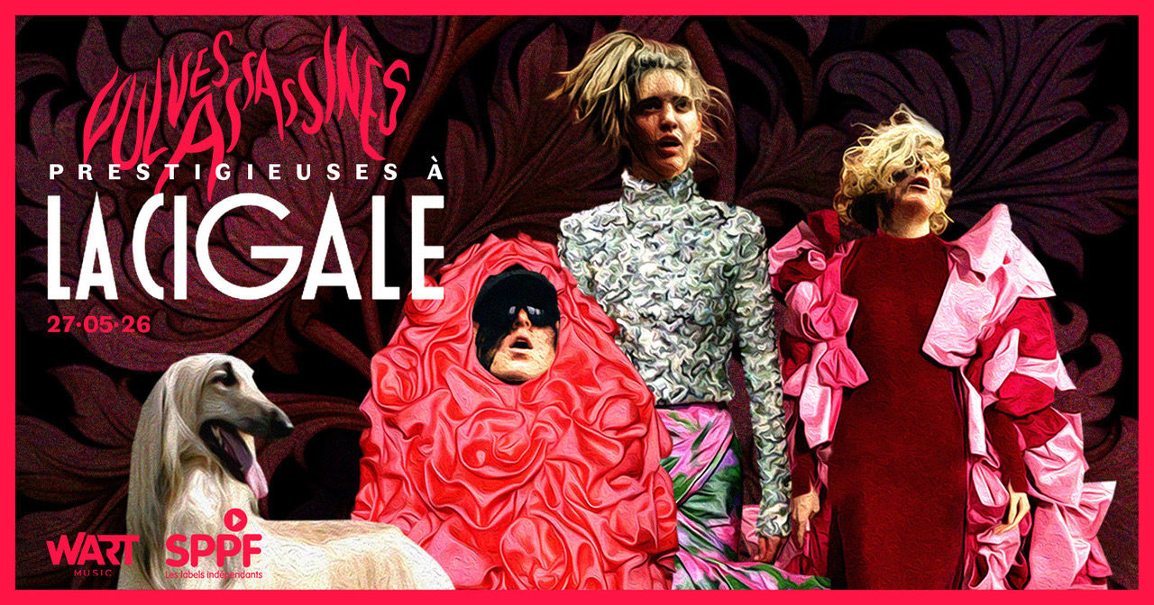 Vulves Assassines Prestigieuses À La Cigale