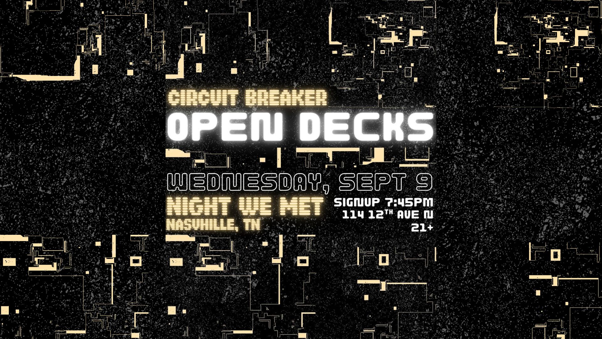 Circuit Breaker: Open Decks