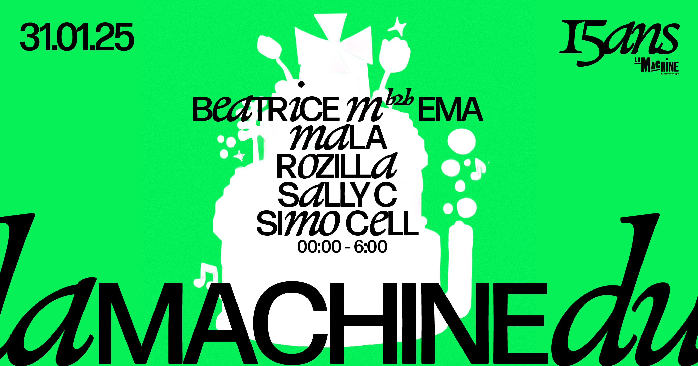 Simo Cell, Sally C, Mala... : La Machine 15 Ans