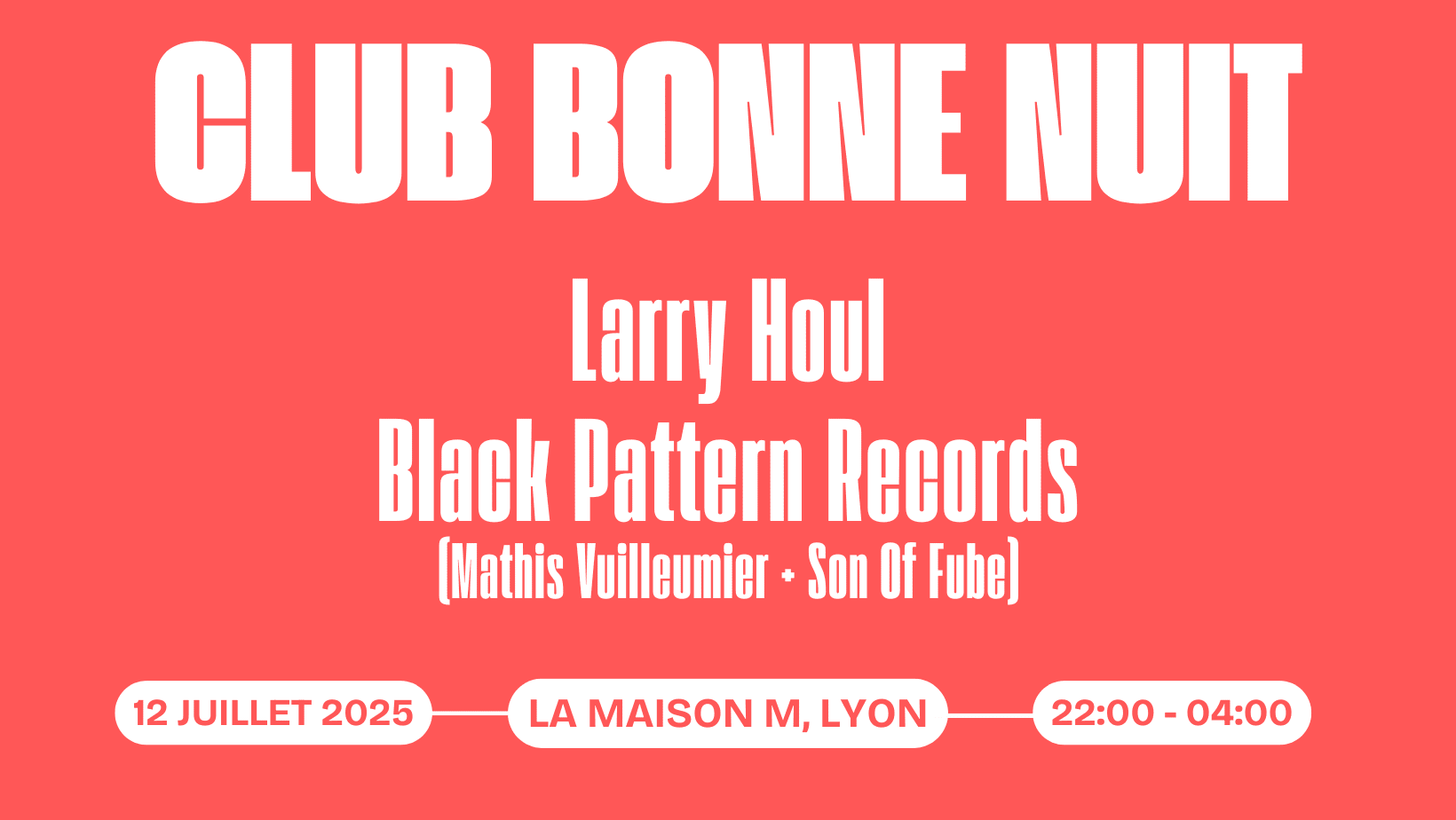 Club Bonne Nuit : Larry Houl & Black Pattern Records