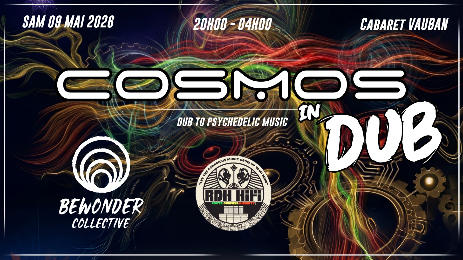 Cosmos In Dub - Bewonder Invite Rdh-Hifi @ Cabaret Vauban