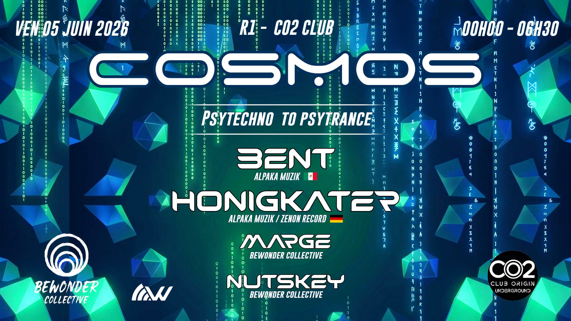 Cosmos - Bewonder X Honigkater & Bent @ R1 Co2 Club Nantes