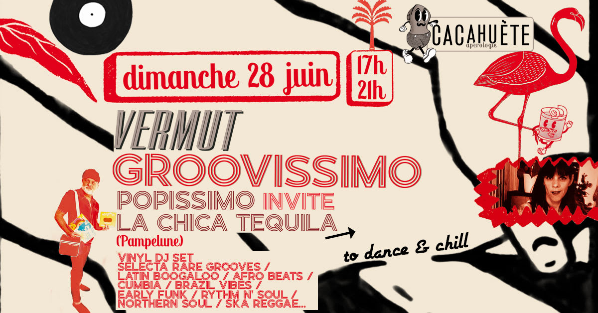 Vermut Groovissimo / Dj Set Popissimo + La Chica Tequila