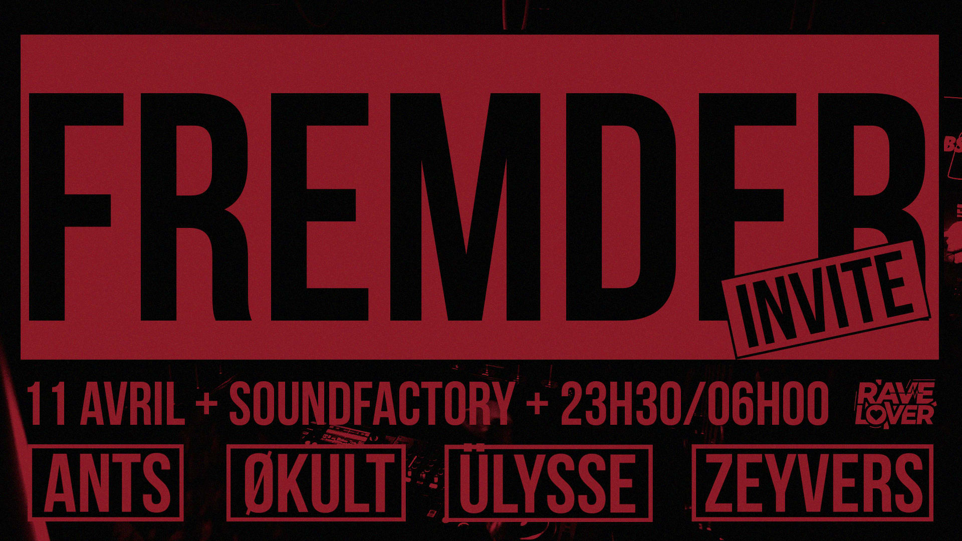 Rave [Extra] Lover - Fremder Invite