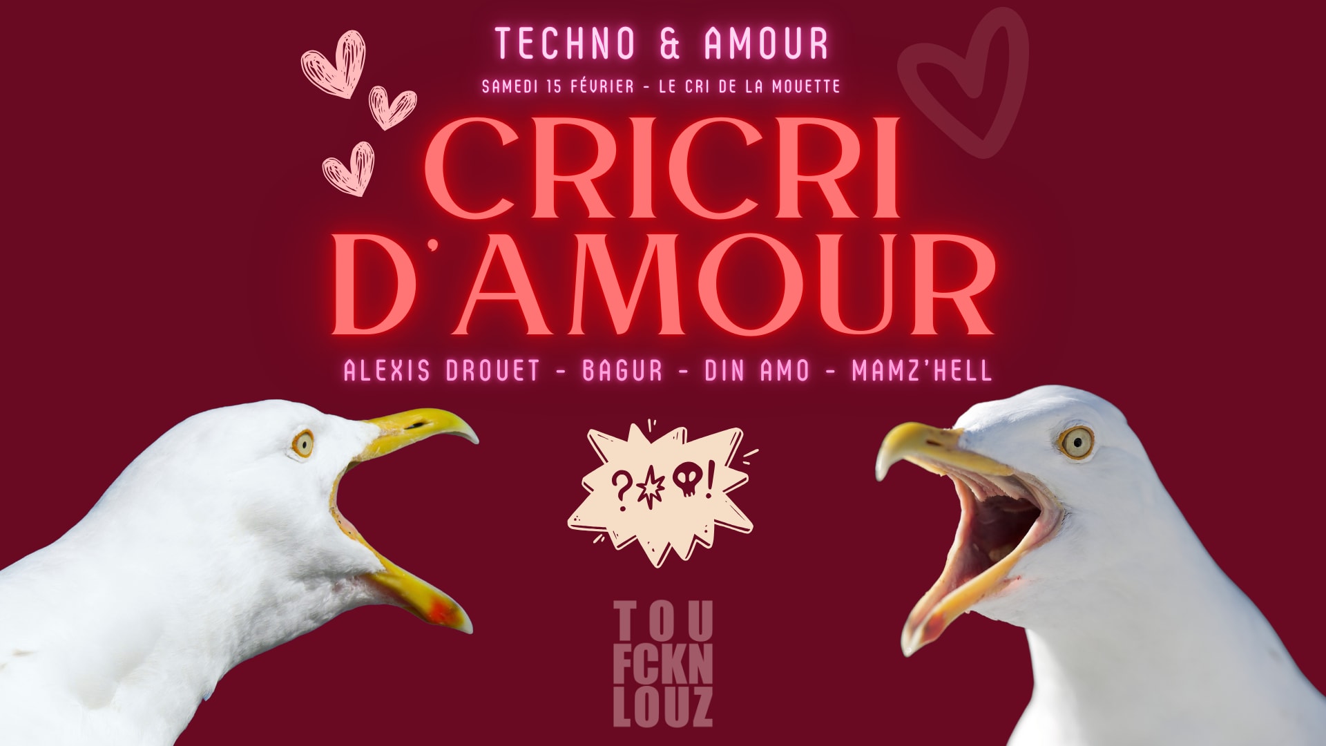 Cricri D'amour #4 - Techno & Amour @Cri De La Mouette
