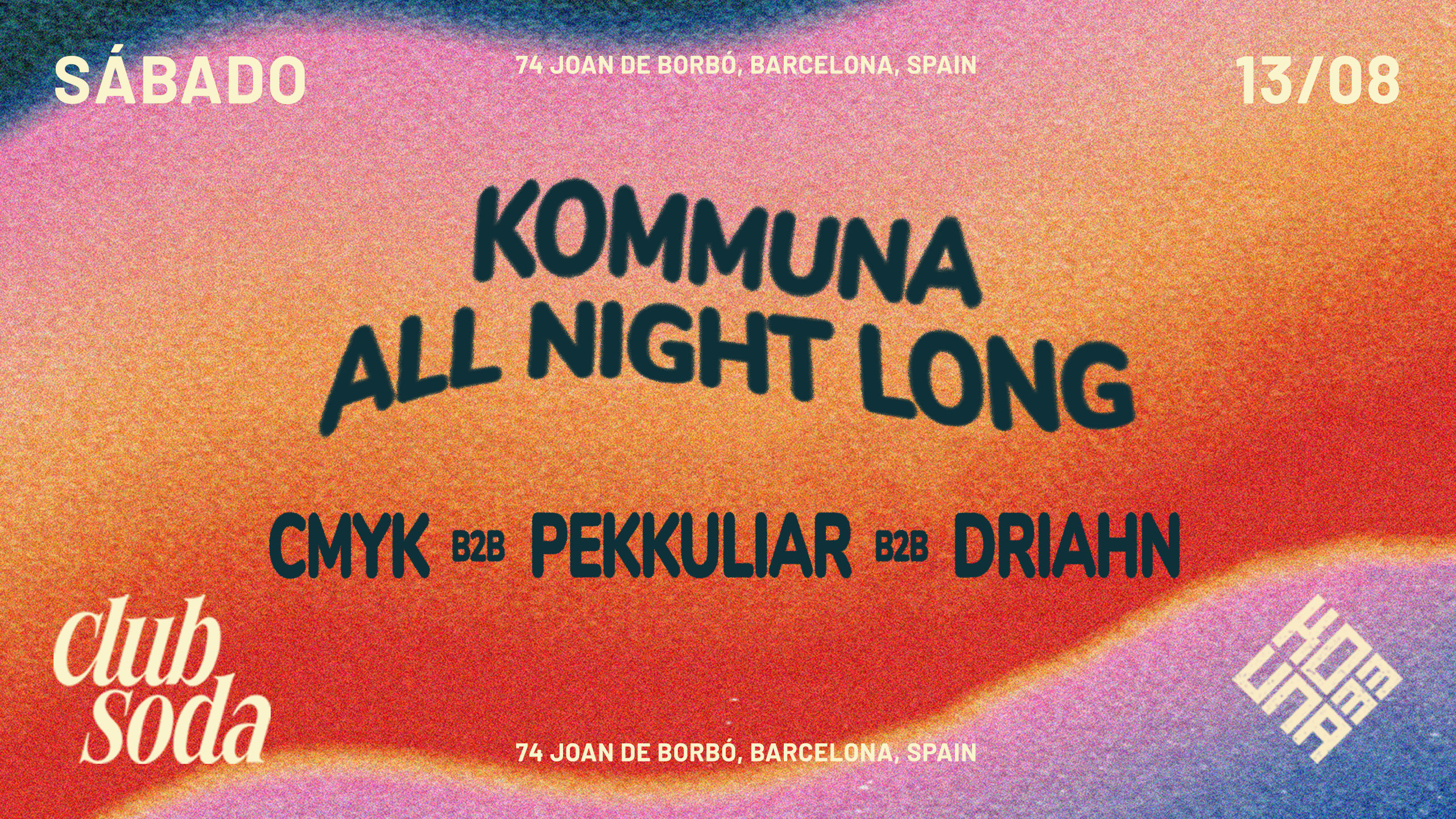 Club Soda Presents Kommuna: Cmyk, Pekkuliar & Driahn B3b