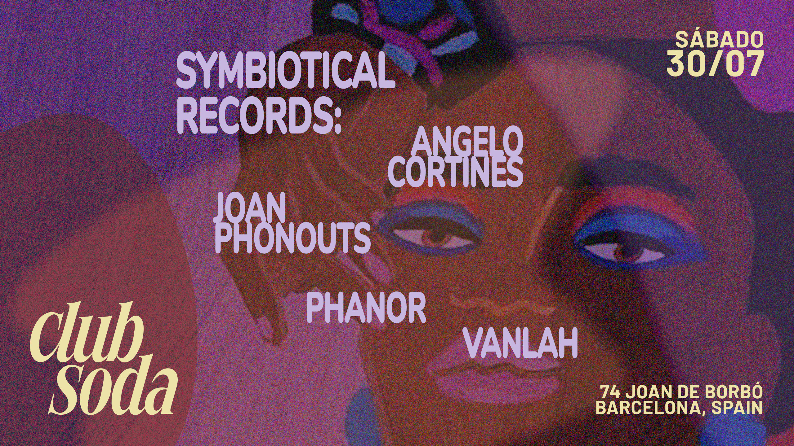 Club Soda Presents Angelo Cortines,Joan Phonouts,Phanor,Vanlah