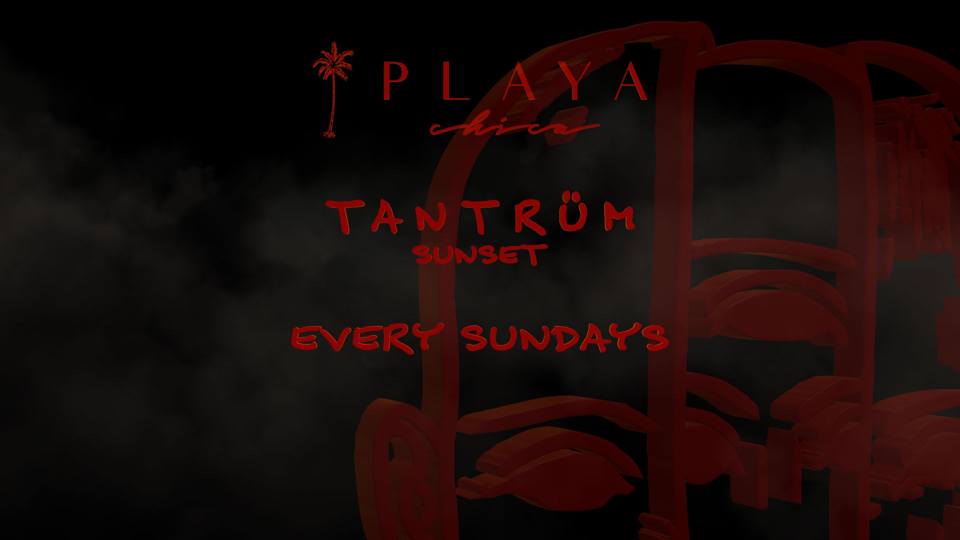 Tantrüm Sunset X Playa Chica - Every Sundays