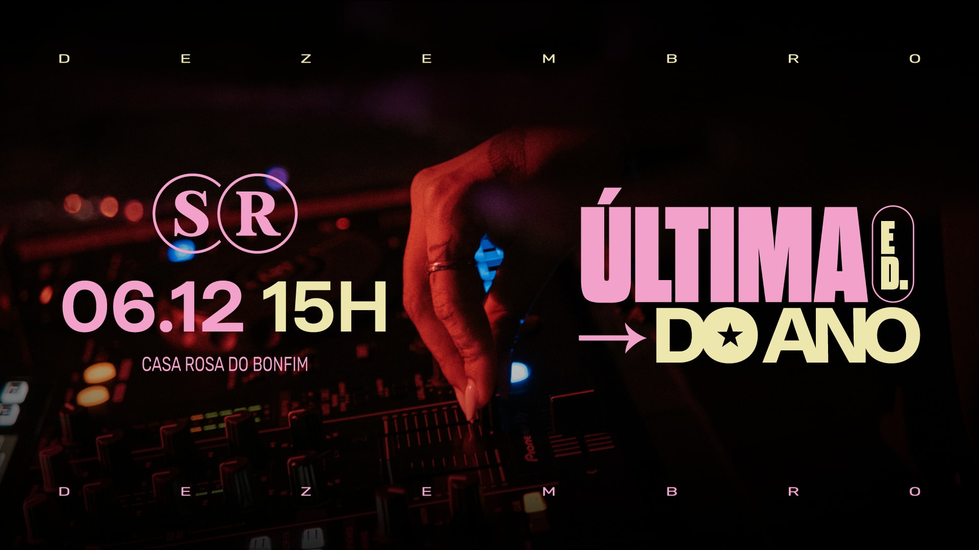 Sábado Rosa - Última Do Ano!