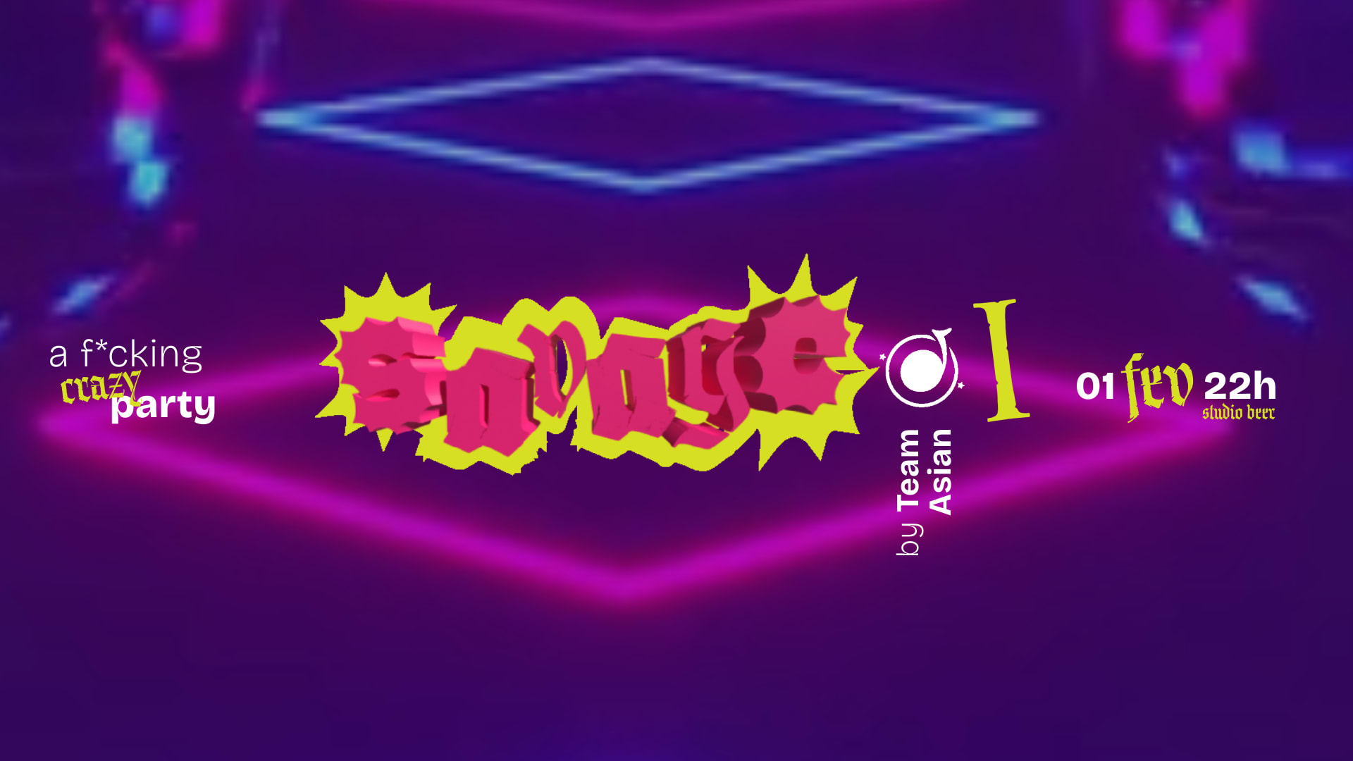 Savage - A F*Cking Crazy Party