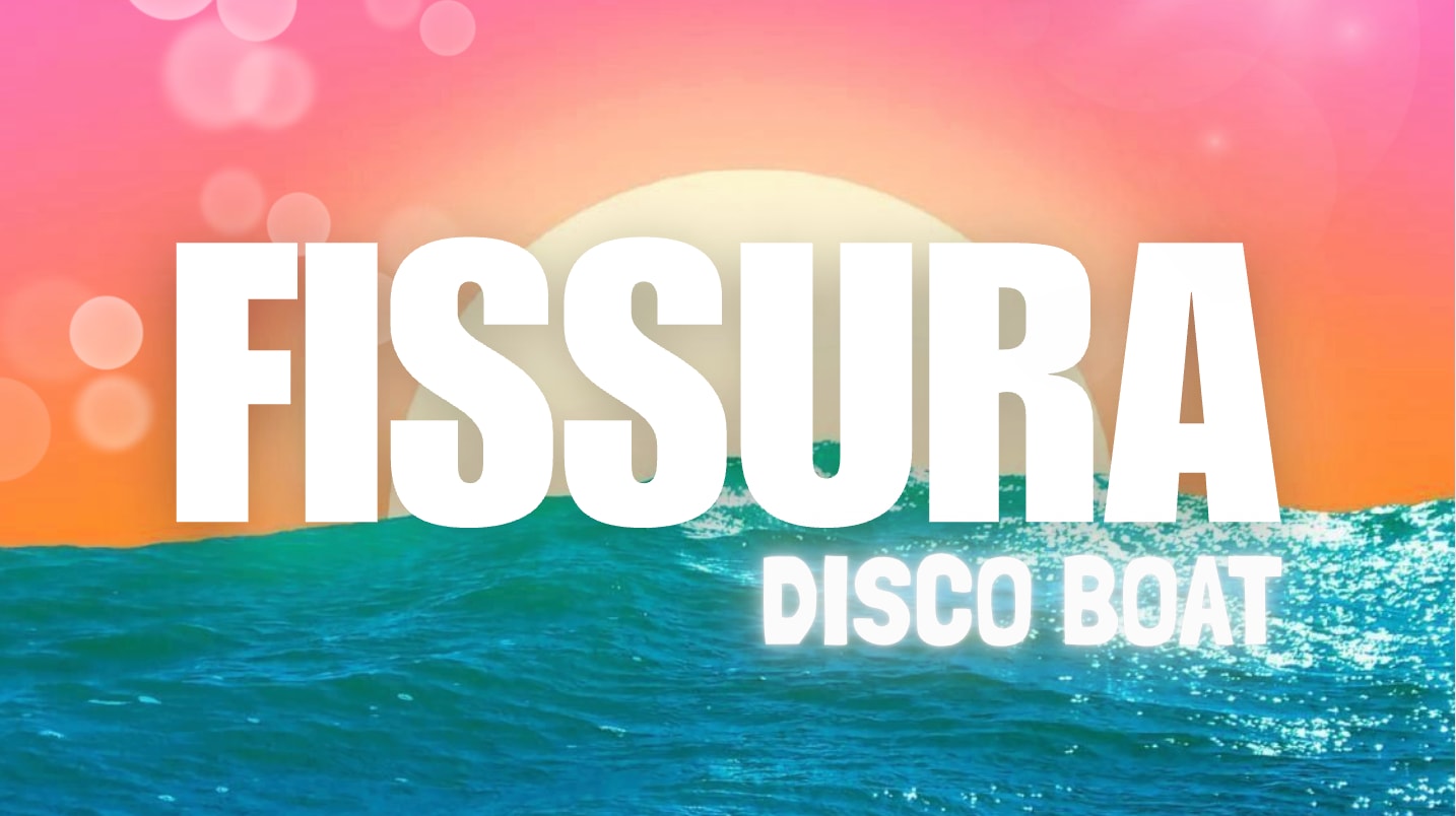 Fissura Disco Boat Vol. 3 | 07.03.26