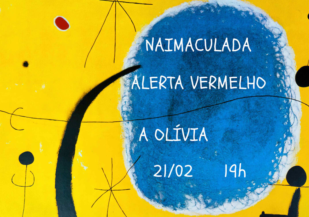 Estudio Central: Naimaculada, Alerta Vermelho, A Olívia