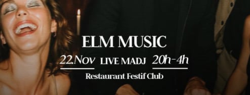 Samedi 22 Novembre Elm Music X Madj Live X Limone