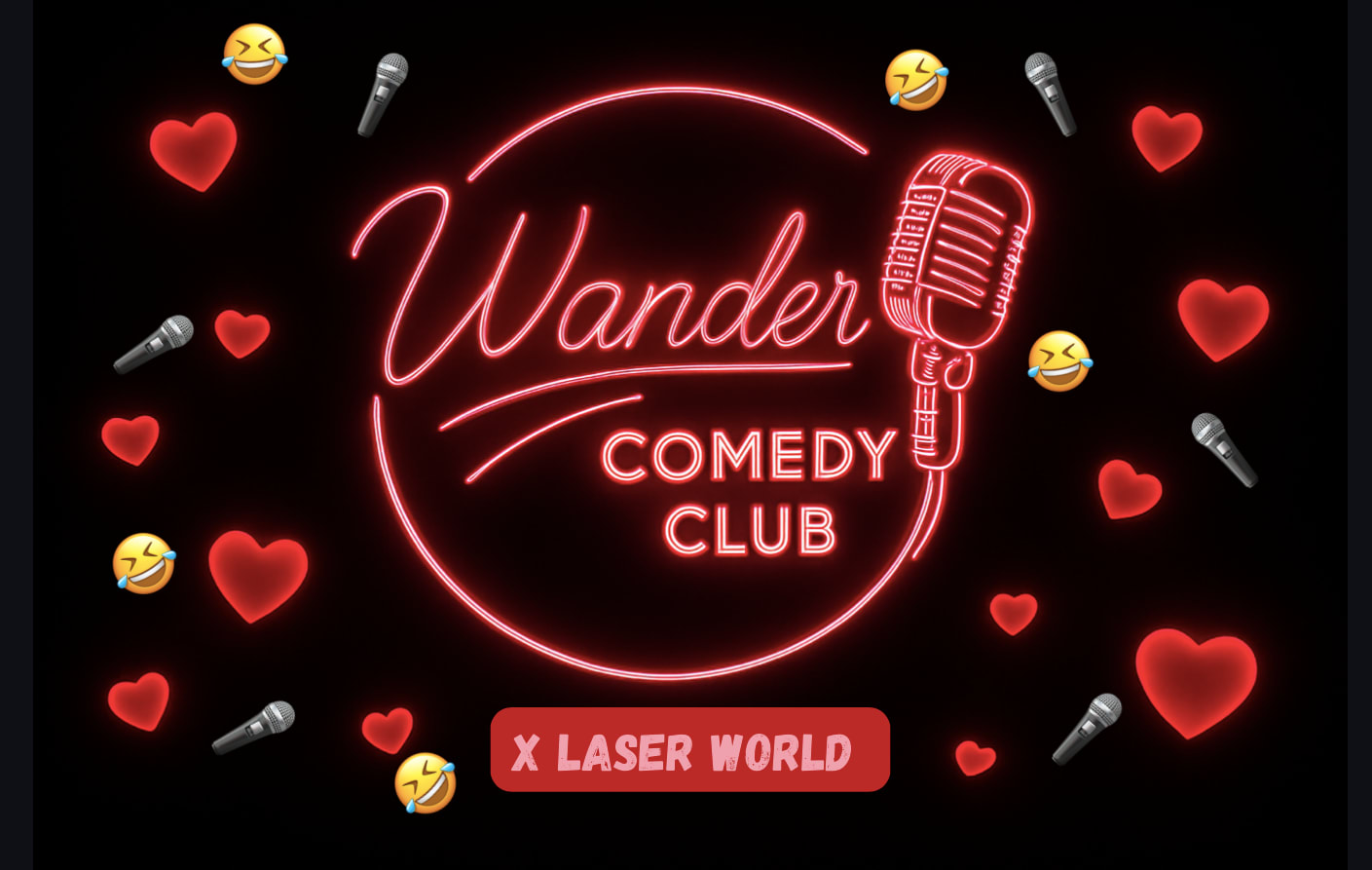 Wander Comedy Club X Laser Game