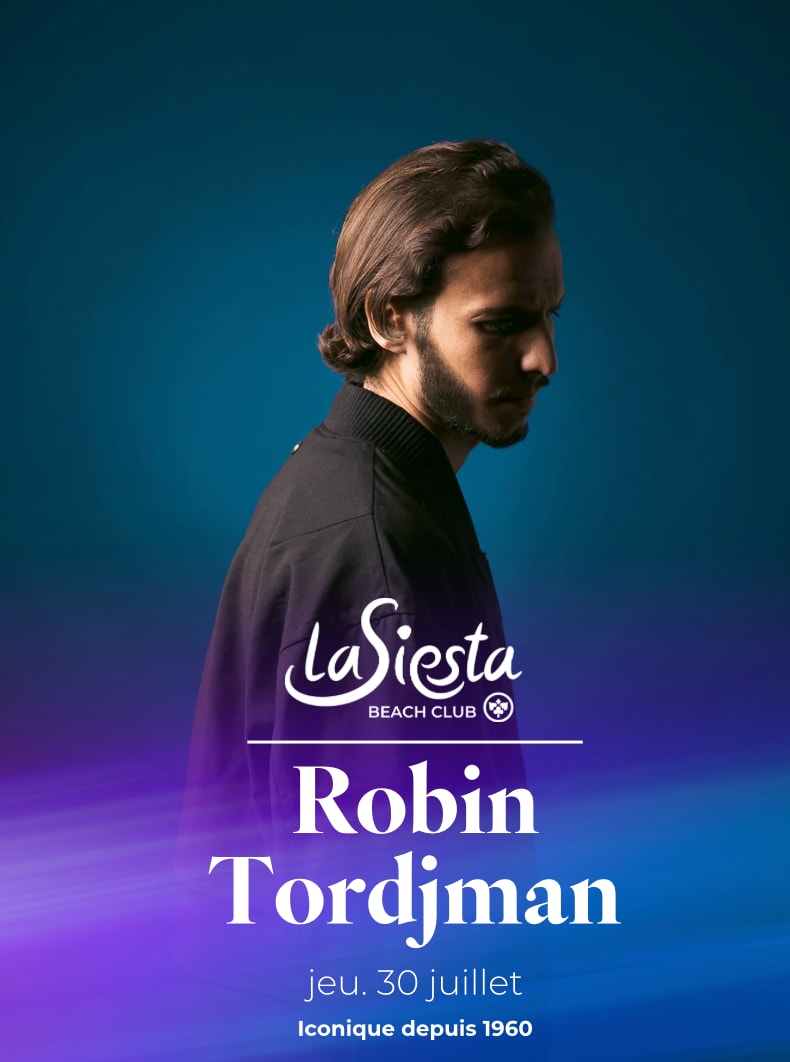 Robin Tordjman - La Siesta Beach Club