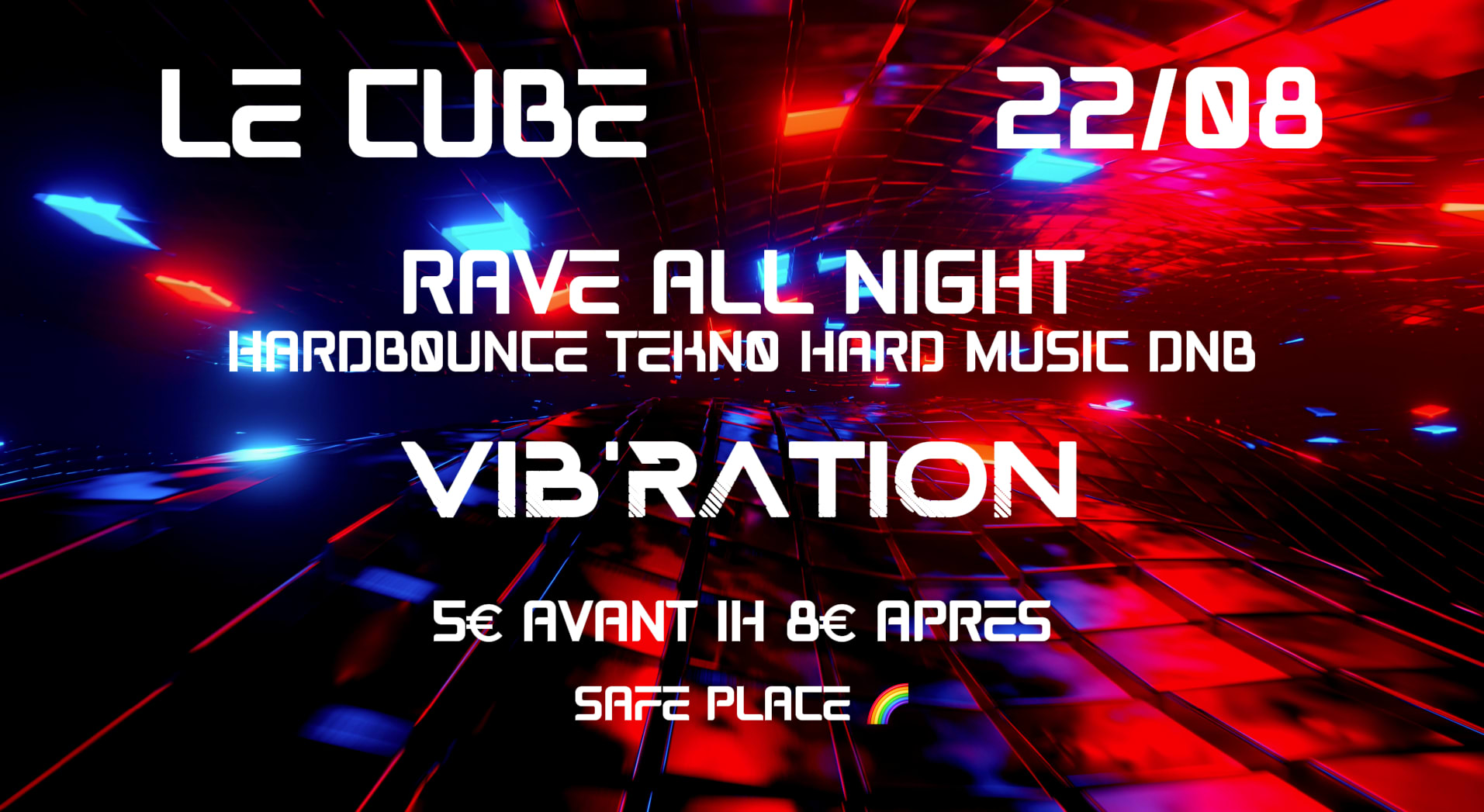 Rave All Night Le Cube 22/08