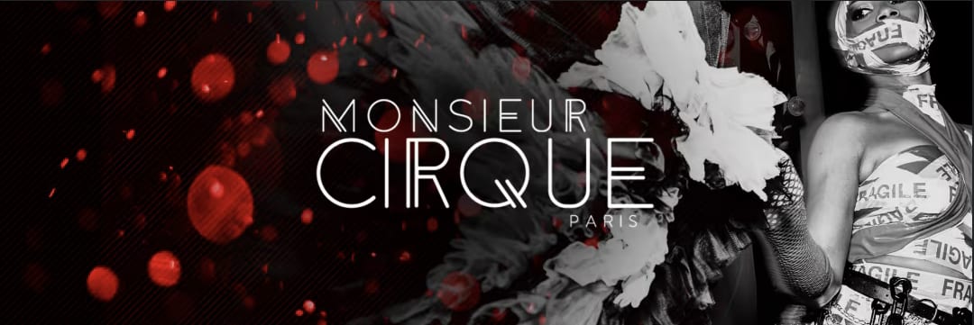 Monsieur Cirque Opening